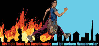 Als mein Vater ein Busch wurde und ich meinen Namen verlor Als mein Vater ein Busch wurde und ich meinen Namen verlor