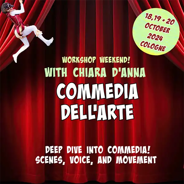 Commedia dell' arte - Workshop Weekend Commedia dell' arte - Workshop Weekend